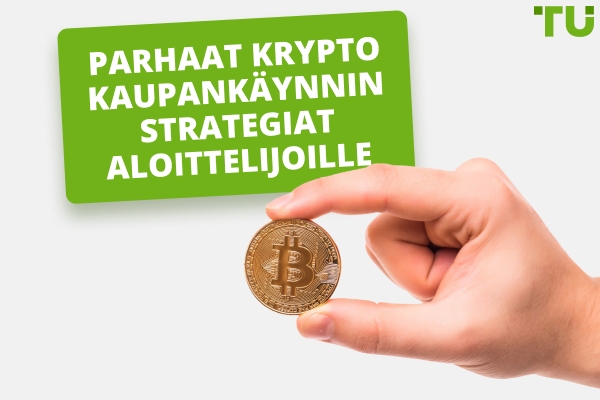 Parhaat kryptovaluutta kaupankäynnin strategiat aloittelijoille