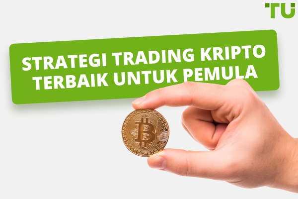 Strategi Trading Mata Uang Kripto Terbaik Untuk Pemula