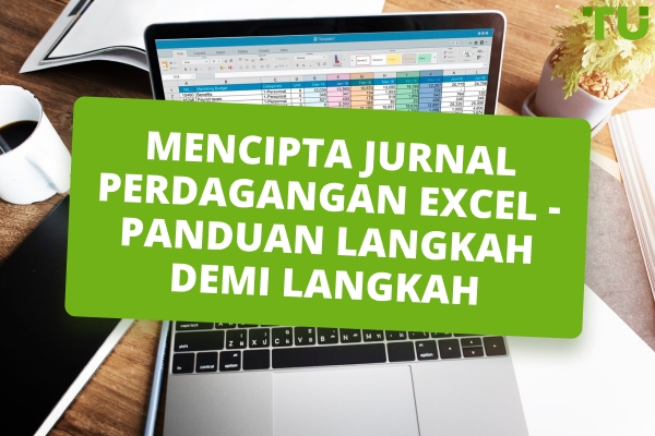Cara Membuat Jurnal Dagangan Percuma Dalam Excel