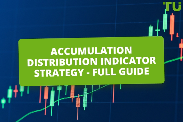 How To Use Accumulation Distribution Indicator