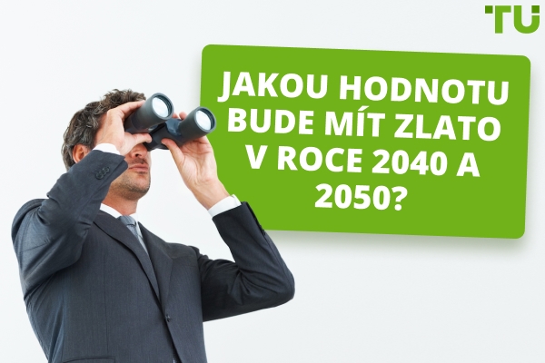 Jakou hodnotu bude mít zlato v roce 2040 a 2050?