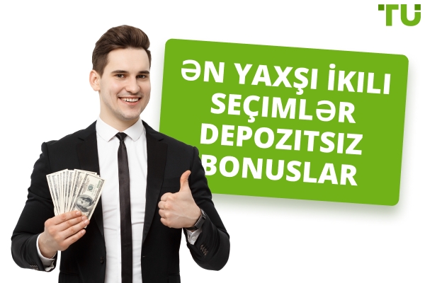 2025-ci ildə ən yaxşı ikili seçimlər depozitsiz bonuslar
