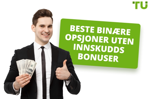 Beste binære opsjoner uten innskuddsbonuser i 2025