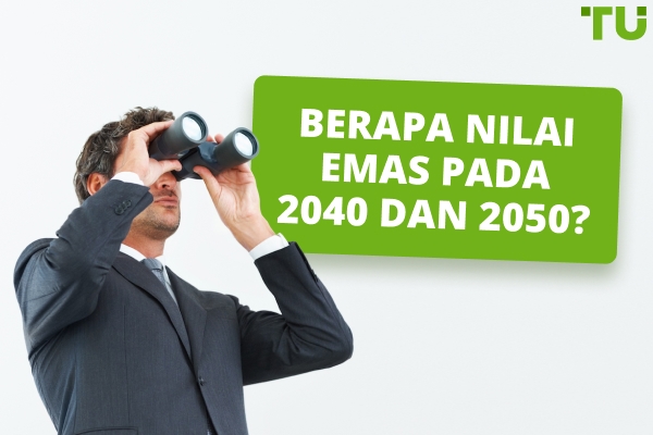 Berapa Nilai Emas Pada 2040 Dan 2050?