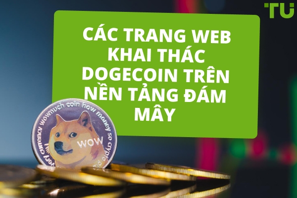 Các trang web khai thác Dogecoin ( DOGE ) tốt nhất năm 2025