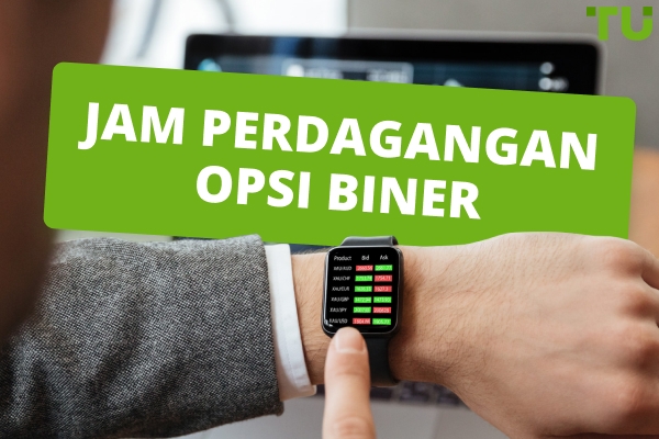 Jam perdagangan opsi biner