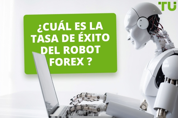 La tasa de éxito y la tasa de ganancias de la Forex Robot