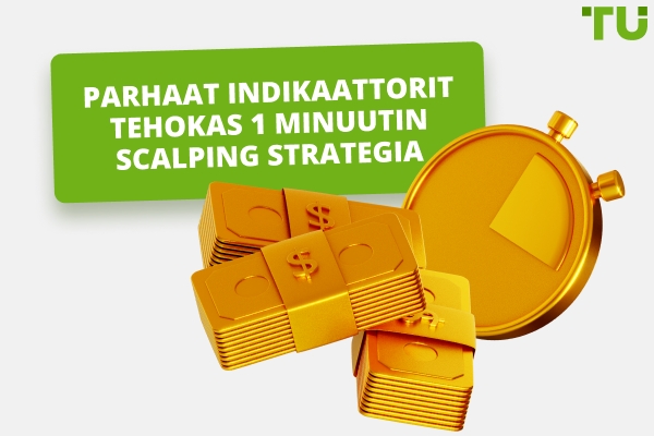 Parhaat indikaattorit Tehokas 1 minuutin Scalping strategia