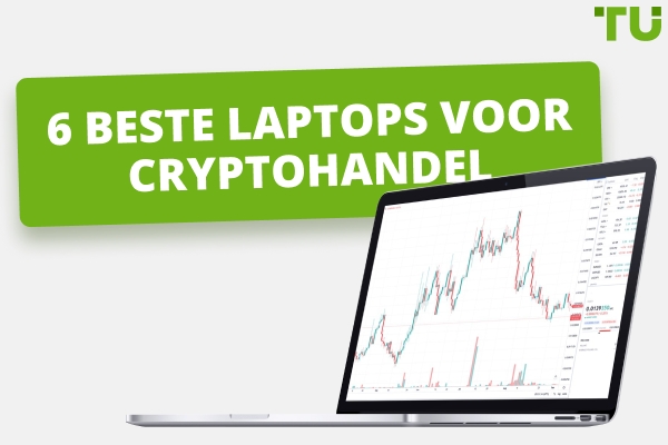 6 Beste laptops voor cryptohandel in 2025
