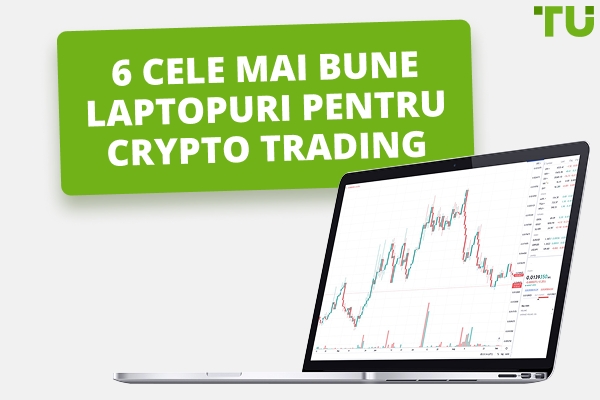 6 Cele mai bune laptopuri pentru crypto Trading în 2025