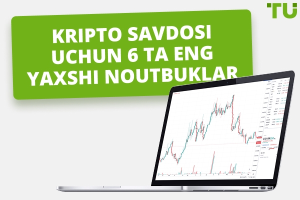 2025 yilda kripto savdosi uchun 6 ta eng yaxshi noutbuklar