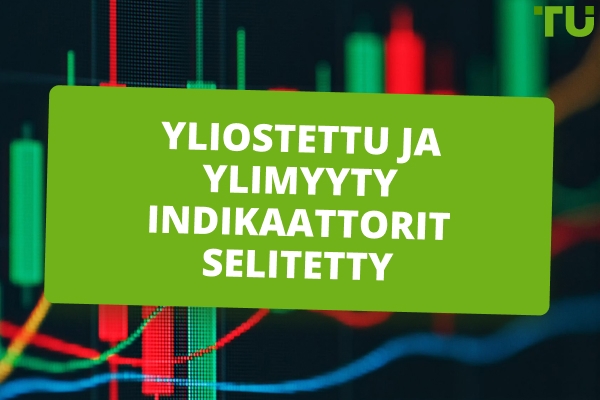 Yliostettu ja yliostettu Indikaattorit selitetty