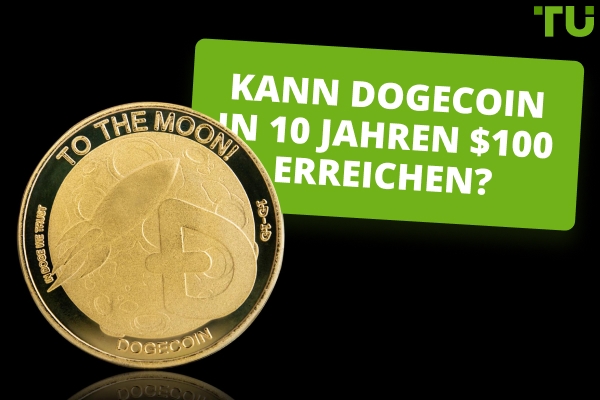 Kann Dogecoin (DOGE) in 10 Jahren $100 erreichen?
