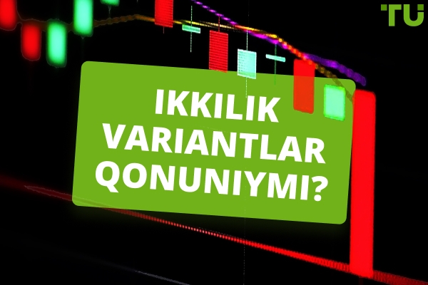 Ikkilik optsionlar qonuniymi?