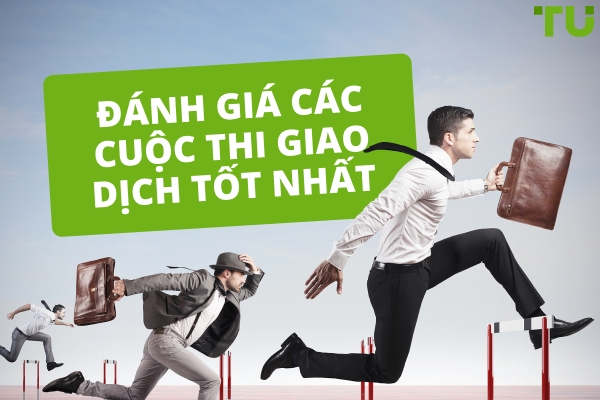 Cuộc thi giao dịch miễn phí | Cuộc thi hàng đầu để giành giải thưởng thực sự