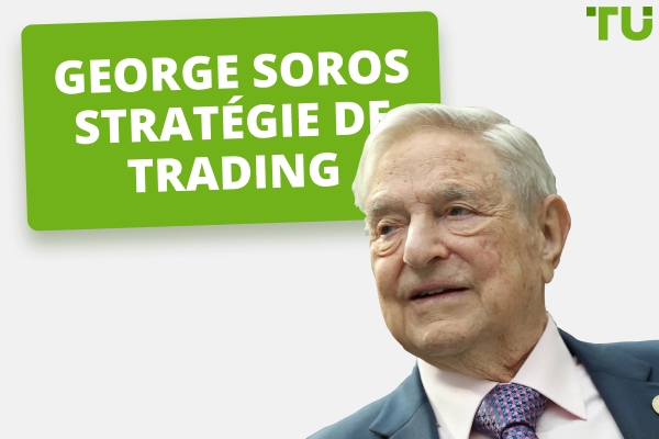 George Soros Stratégie de trading et philosophie d'investissement
