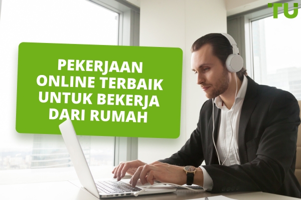 Pekerjaan Online Teratas Untuk Bekerja Dari Rumah Pada Tahun 2026