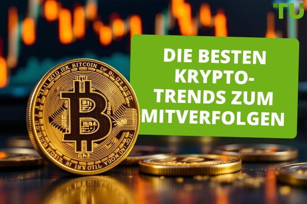 Die besten Krypto-Trends zum Mitverfolgen