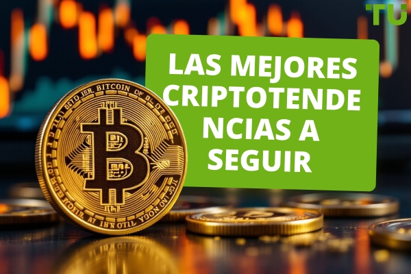 Las mejores criptotendencias a seguir