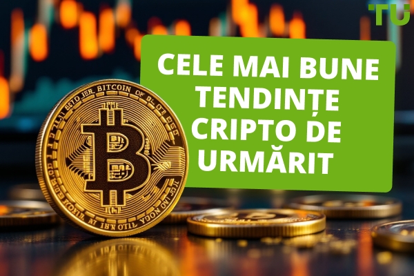 Cele mai bune tendințe cripto de urmărit