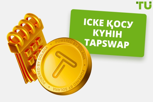 Іске қосу күнін TapSwap
