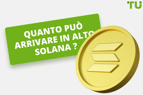 Quanto può salire Solana? SOL raggiungerà 1.000 o 10.000 dollari?