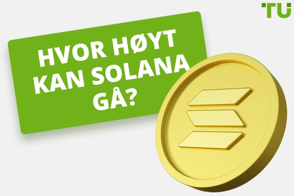 Hvor høyt kan Solana gå? Vil SOL nå $ 1000 eller $ 10 000?