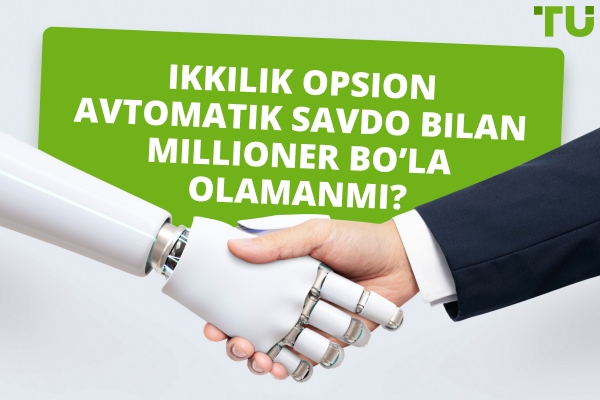 Ikkilik opsion avtomatik savdosi bilan millioner bo&#39;la olamanmi?