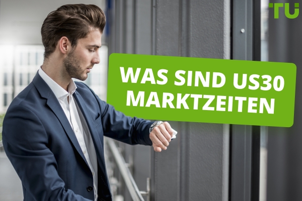 Was sind US30 Marktzeiten