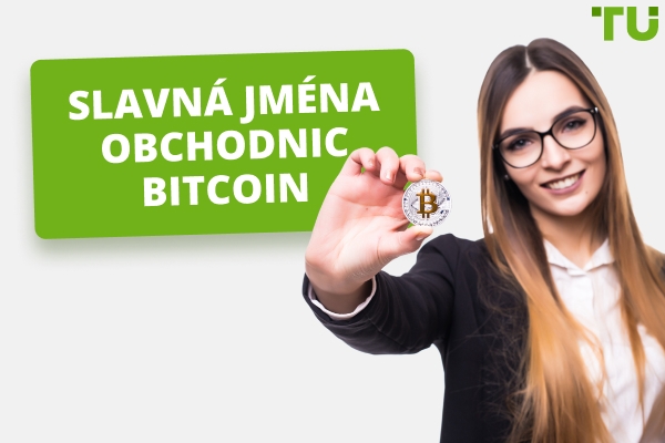 Jména obchodnic Bitcoin, které byste měli sledovat