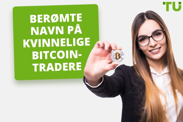 Navn på kvinnelige Bitcoin Tradere som du bør følge