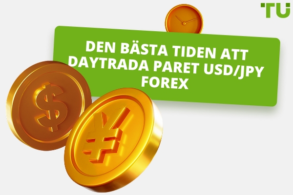 Vad är den bästa tiden att handla USD/JPY?