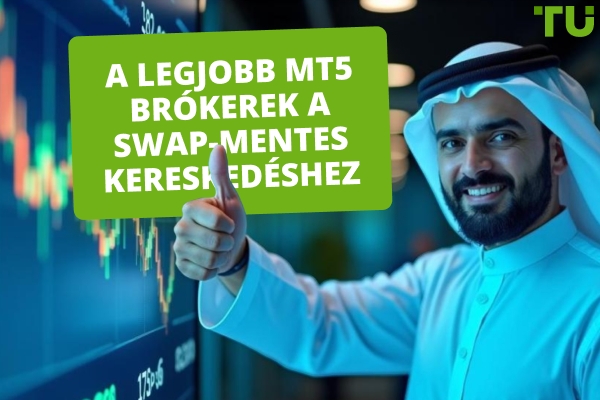 A legjobb MT5 bróker a Swap-mentes kereskedéshez