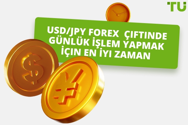 USD/JPY'da İşlem Yapmak İçin En İyi Zaman Nedir?