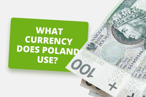 What Currency Does Poland Use?