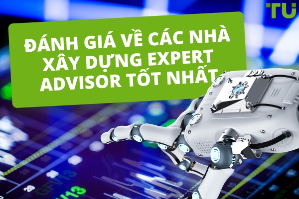 Nhà xây dựng Expert Advisor (EA) tốt nhất năm 2025