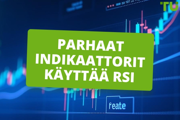 Parhaat indikaattorit käytettäväksi RSI
