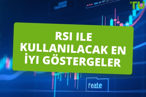 Kullanılacak En İyi Göstergeler RSI