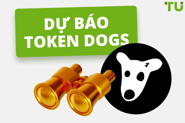Dự báo về đồng Dogs Token | Đồng Dogs Coin có tăng giá không?