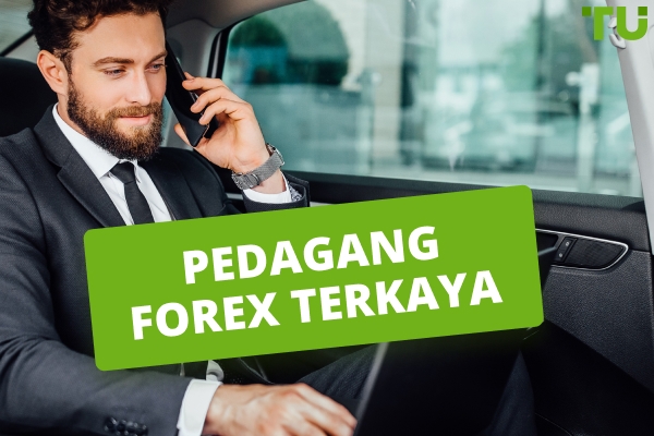 Pedagang Forex Terkaya - Rahsia Dagangan & Kisah Kehidupan