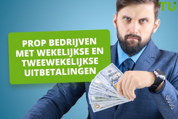Prop bedrijven met wekelijkse en tweewekelijkse uitbetalingen