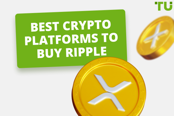 Where to Buy Ripple(XRP). Top 4 Platforms