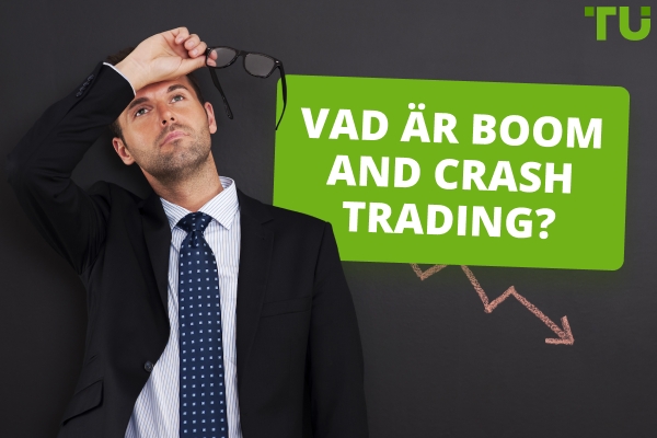 Vad är Boom and Crash Trading?