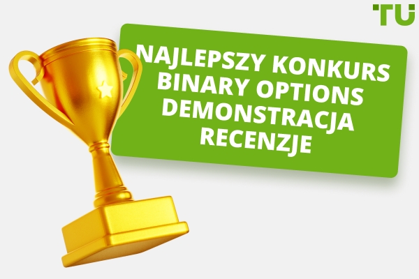 Najlepsze konkursy demo Binary Options