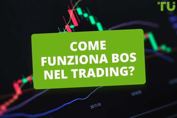 Che cos'è la rottura della struttura (BOS) nel trading su Forex?