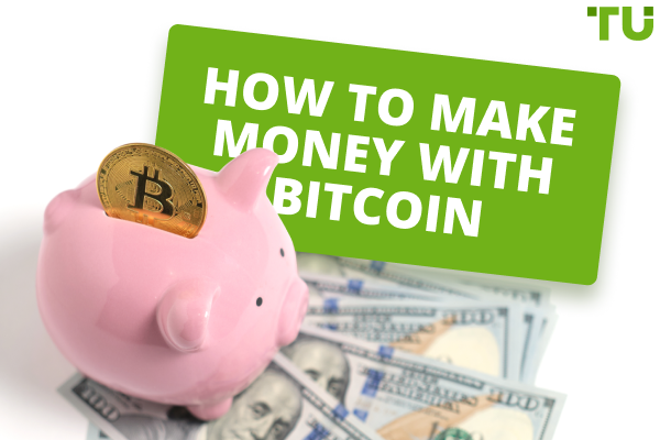 Make Money with Bitcoin