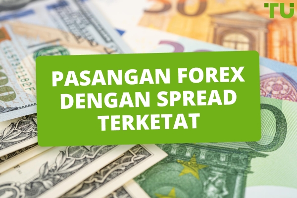 Forex Pasangan Dengan Spread Paling Ketat