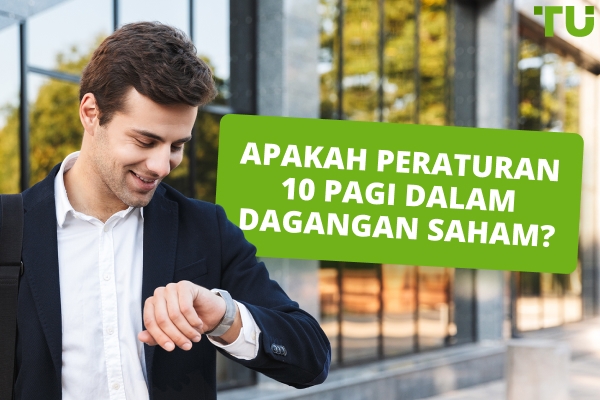 Memahami Peraturan 10 Pagi Dalam Perdagangan Saham