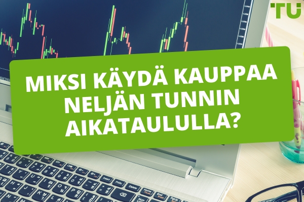 Miksi käydä kauppaa 4-tunnin aikataululla? 4 H-kaupankäynnin hyvät ja huonot puolet