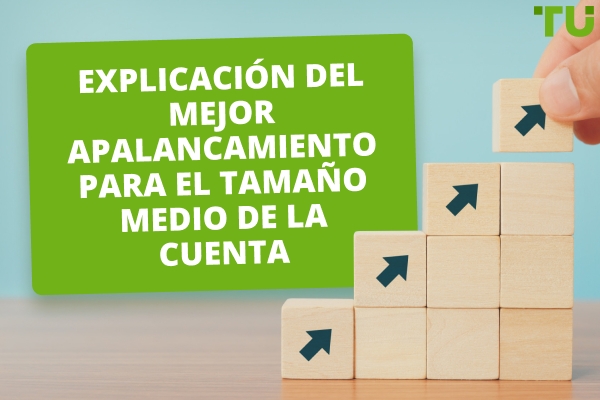 ¿Cuál es el mejor apalancamiento para una cuenta de $1000-2000?